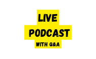 LIVE PODCAST with Q A