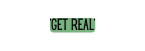 gET REAL